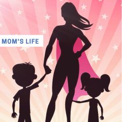 Mom's Life